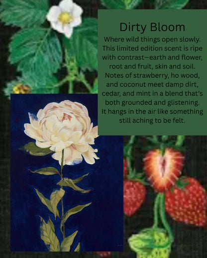 DIRTY BLOOM - NATURAL FRAGRANCE